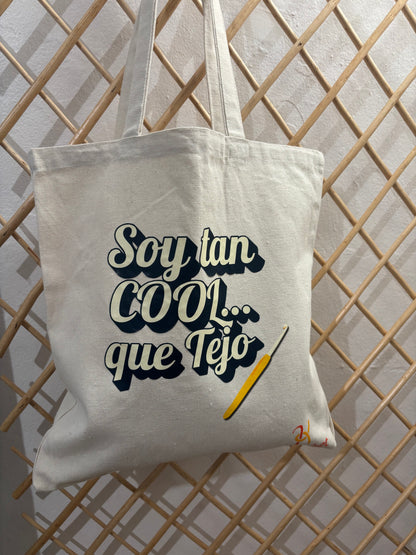 Soy tan cool… que tejo - TOTEBAG